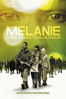 Melanie: Apocalipsis zombie (2016)