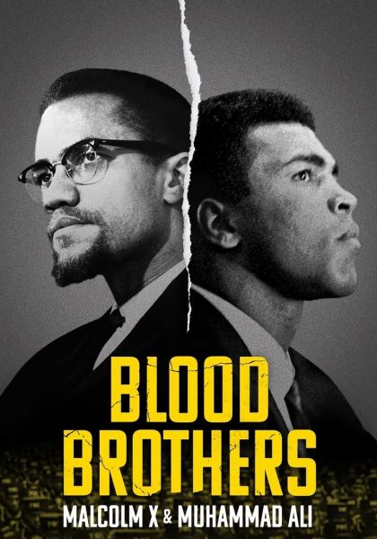 Hermanos de sangre: Malcolm X y Muhammad Ali (2021)