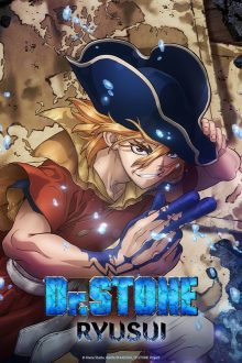 Dr. Stone: Ryusui (2022)