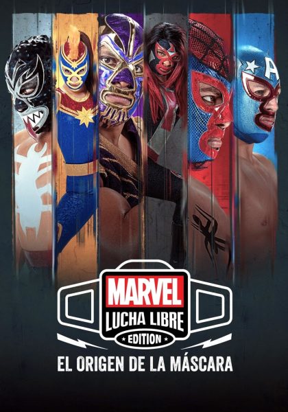 Marvel Lucha Libre: El origen de la máscara (2023)