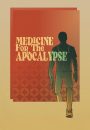 Medicine for the Apocalypse (2021)